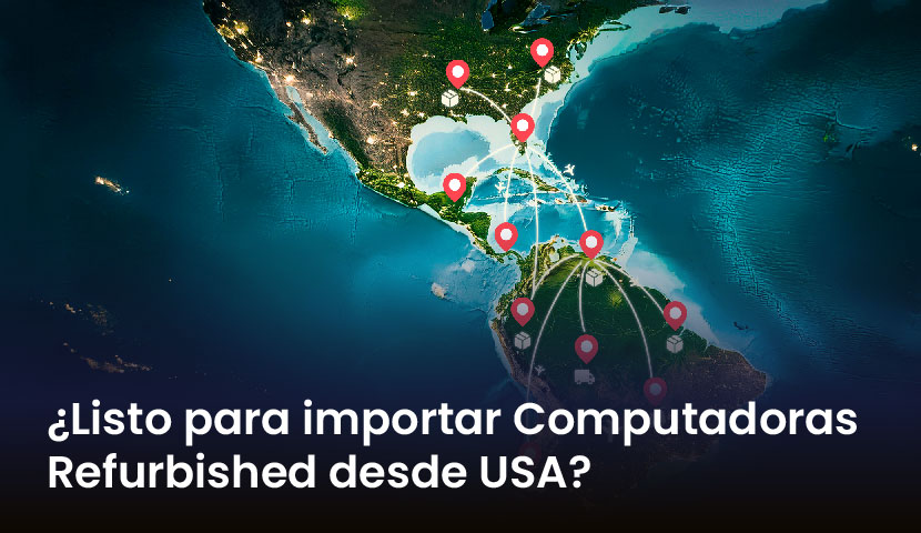 Mapa de Amrica con varios marcadores de ubicacin conectados por lneas de transporte, junto con el texto Listo para importar Computadoras Refurbished desde USA?